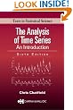 The Analysis of Time Series: An Introduction, Sixth Edition (Chapman & Hall Texts in Statistical Science)