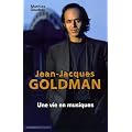 JeanJacques Goldman : Une vie en musiques