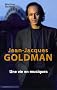 JeanJacques Goldman : Une vie en musiques