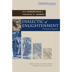Dialectic of Enlightenment (Cultural Memory in the Present)