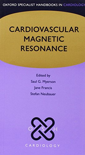 Cardiovascular Magnetic Resonance (Oxford Specialist Handbooks in Cardiology)