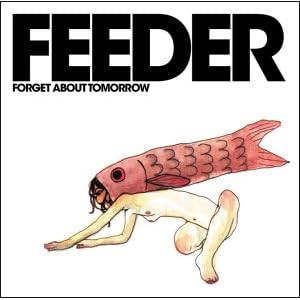Forget About Tomorrow 1 by Feeder (Audio CD - 2006) - Import