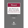 Das Recht der Wort- und Bildberichterstattung: Handbuch des �u�erungsrechts