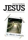 Following Jesus: A Guidebook for the Non-Religious