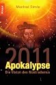 Apokalypse 2011: Die Vision des Nostradamus