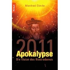 Apokalypse 2011: Die Vision des Nostradamus