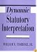 Dynamic Statutory Interpretation