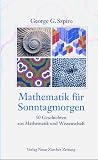 Mathematik f&uuml;r Sonntagmorgen - George G. Szpiro