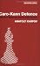 Caro Kann Defence: Advance Variation and Gambit System (Batsford Chess Books)