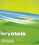 Crystals: What they are and how to use them