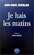 Je hais les matins