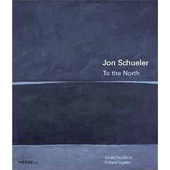 Jon Schueler: To the North