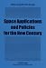 Space Applications and Policies for the New Century: The Impact of the Third United Nations Conference on the Exploration and Peaceful Uses of Outer Space (UNISPACE III) 1999 Space Applications and Policies for the New Century: The Impact of the Third United Nations Conference on the Exploration and Peaceful Uses of Outer Space (UNISPACE III) 1999