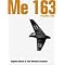 Messerschmitt Me 163 "Komet" Remembered