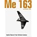 Messerschmitt Me 163 "Komet" Remembered