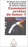 Comment arr�ter de fumer ?
