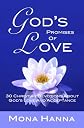 God's Promises of Love: 30 Christian Devotions about God's Love and Acceptance