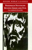 Beyond Good and Evil: Prelude to a Philosophy of the Future (Oxford World's Classics)