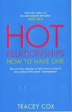 Hot Relationships: How to Have One