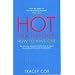 Hot Relationships: How to Have One