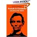 Prelude to Greatness: Lincoln in the 1850's