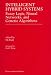 Intelligent
Hybrid
Systems:
Fuzzy
Logic,
Neural
Networks,
and
Genetic
Algorithms