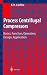 Process Centrifugal Compressors: Basics, Function, Operation, Design, Application