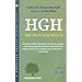 HGH (Human Growth Hormone): Age-Reversing Miracle (Woodland Health Ser)
