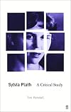 Sylvia Plath: A Critical Study