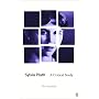 Sylvia Plath: A Critical Study