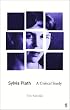Sylvia Plath: A Critical Study