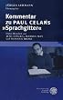 Kommentar zu Paul Celans "Sprachgitter"