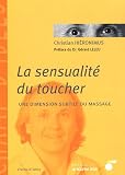 La sensualit� du toucher : Une dimension subtile du massage