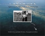 Castworks: Reflections of Fly Fishing Guides and the American West (Game & Fish Mastery Library)