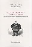 La finance mondiale : tout va exploser : Les cycles financiers sp�culatifs : un mod�le �conomique instable