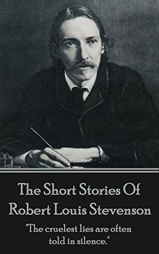 The Short Stories Of Robert Louis Stevenson: 
