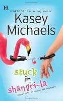 Stuck In Shangri-La (Hqn Romance)