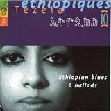 Ethiopiques Vol. 10 - Blues and Ballads