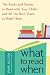 What to Read When: The Books and Stories to Read with Your Child--and All the Best Times to Read Them width=