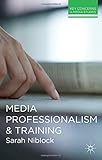 Media professionalism and training
