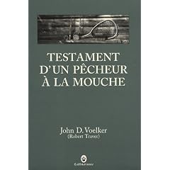 Testament d'un p�cheur � la mouche
