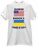 BORN AMERICA USA ROOTS IN UKRAINE KIEV EASTERN EUROPE COUNTRY PRIDE FLAG T SHIRT