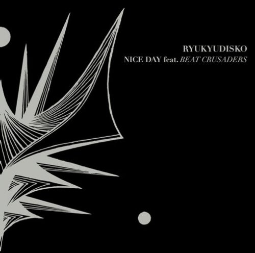 NICE DAY feat.BEAT CRUSADERS(初回生産限定盤)(DVD付)