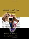 Mississippi to Africa: A Journey of Discovery
