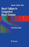 Heart failure in congenital heart disease : from fetus to adult