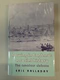 Rowing in England : a social history : the amateur debate