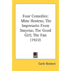 Four Comedies: Mine Hostess; The Impresario from Smyrna; The Good Girl; The Fan (1922)