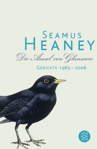 Produkt-Bild: Die Amsel von Glanmore: Gedichte 1965 - 2006