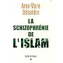 La schizophr�nie de l'islam
