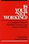 Is Your ``Net'' Working?: A Complete Guide to Building Contacts and Career Visibility